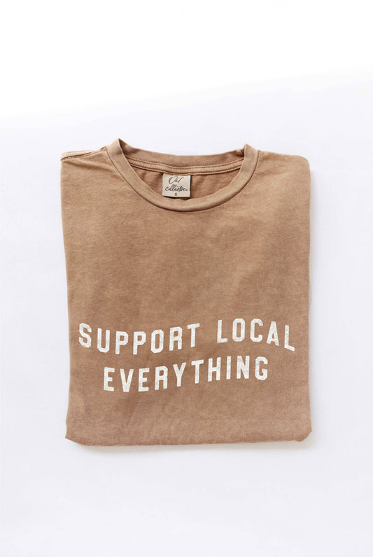 SUPPORT LOCAL EVERYTHING Mineral Washed Graphic Top: TOAST