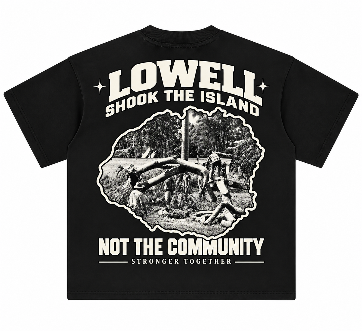 SHOOK THE ISLAND NOT THE COMMUNITY TEE